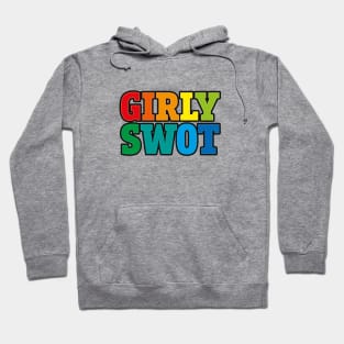 Girly swot (rainbow) Hoodie